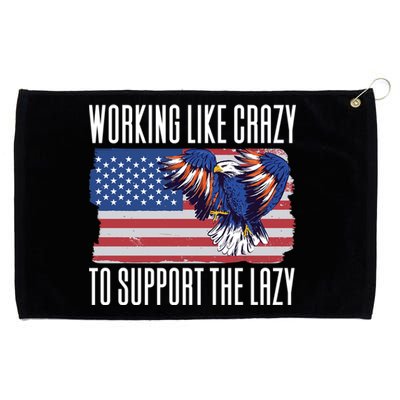 Working Like Crazy To Support The Lazy Gift Grommeted Golf Towel