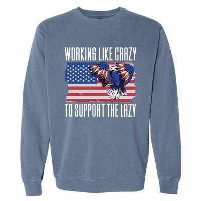 Working Like Crazy To Support The Lazy Gift Garment-Dyed Sweatshirt