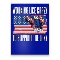 Working Like Crazy To Support The Lazy Gift Poster