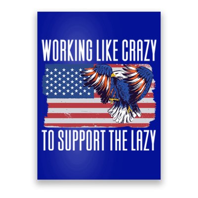 Working Like Crazy To Support The Lazy Gift Poster