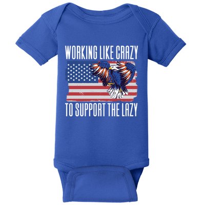 Working Like Crazy To Support The Lazy Gift Baby Bodysuit