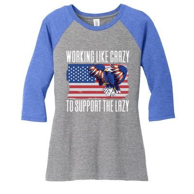 Working Like Crazy To Support The Lazy Gift Women's Tri-Blend 3/4-Sleeve Raglan Shirt