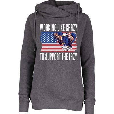 Working Like Crazy To Support The Lazy Gift Womens Funnel Neck Pullover Hood