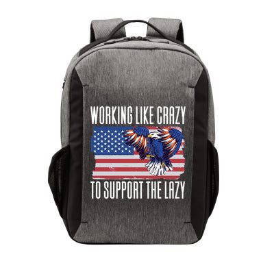 Working Like Crazy To Support The Lazy Gift Vector Backpack