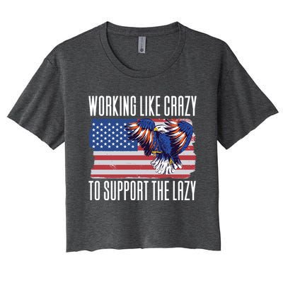 Working Like Crazy To Support The Lazy Gift Women's Crop Top Tee