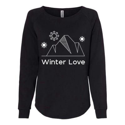 Winter Love Cozy Winter Days Nature Lover Cool Gift Womens California Wash Sweatshirt