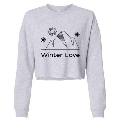 Winter Love Cozy Winter Days Nature Lover Cool Gift Cropped Pullover Crew