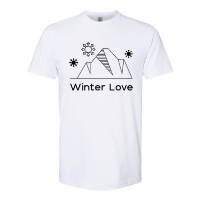 Winter Love Cozy Winter Days Nature Lover Cool Gift Softstyle CVC T-Shirt