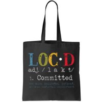 Womens Locd Definition For A Loc Lifestyle Dreadlocs Black Women Tote Bag