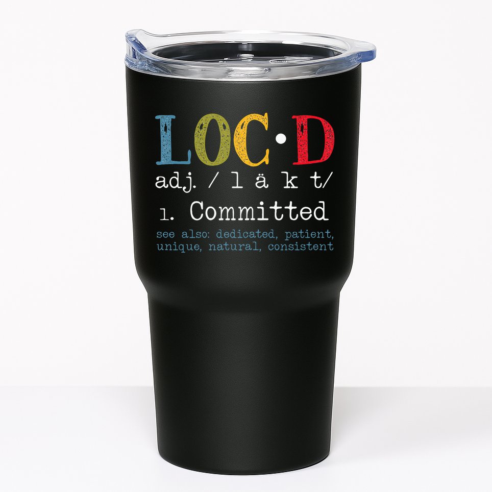 Womens Locd Definition For A Loc Lifestyle Dreadlocs Black Women Tumbler