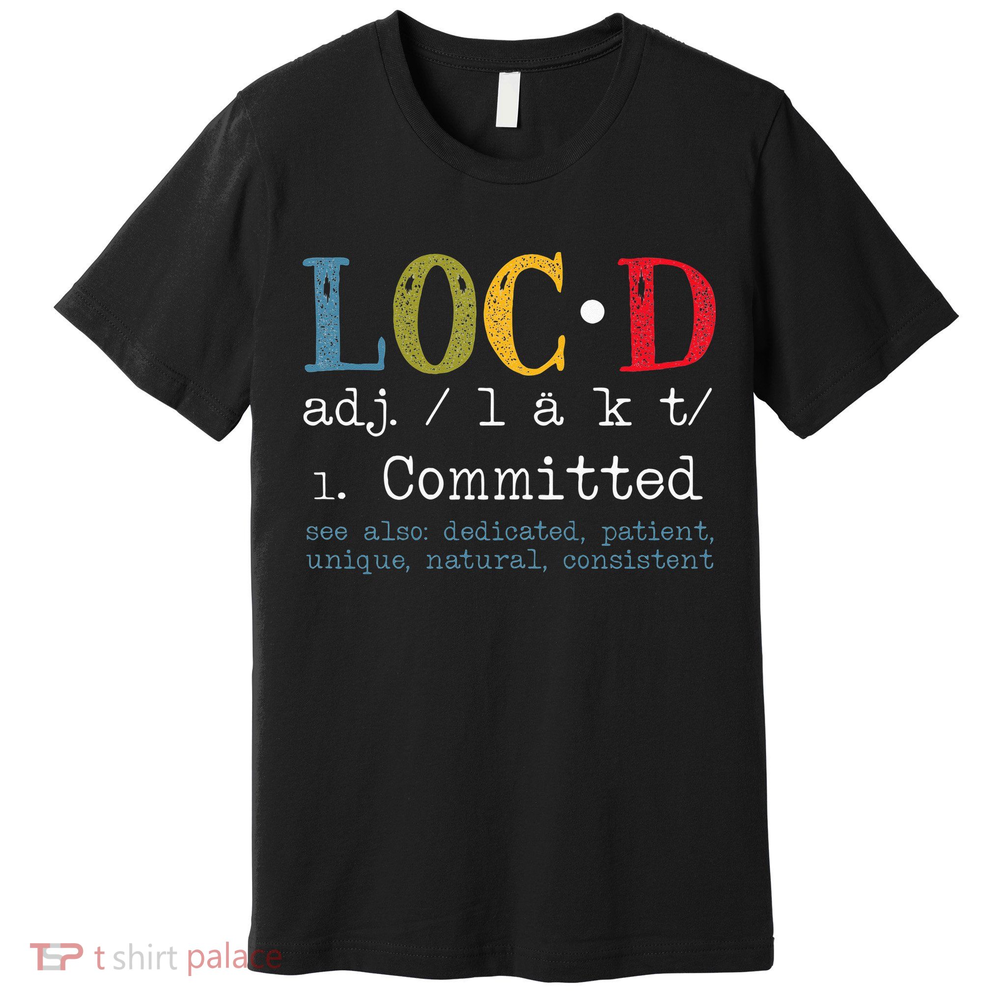 Womens Locd Definition For A Loc Lifestyle Dreadlocs Black Women Premium T-Shirt
