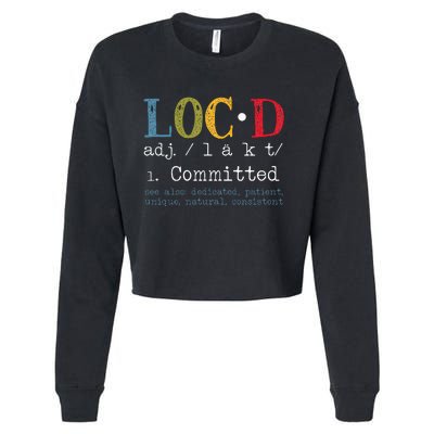 Womens Locd Definition For A Loc Lifestyle Dreadlocs Black Women Cropped Pullover Crew