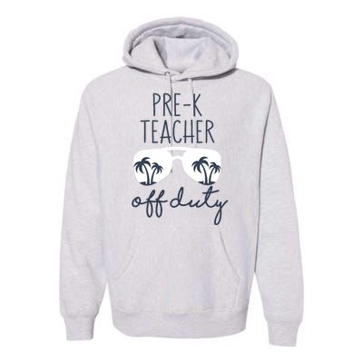 Wo Last Day of School for Teacher Wo PreK Teacher Off Duty Premium Hoodie