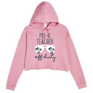 Wo Last Day of School for Teacher Wo PreK Teacher Off Duty Crop Fleece Hoodie