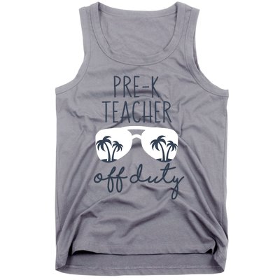 Wo Last Day of School for Teacher Wo PreK Teacher Off Duty Tank Top