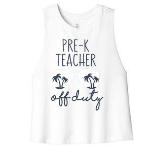 Wo Last Day of School for Teacher Wo PreK Teacher Off Duty Women's Racerback Cropped Tank