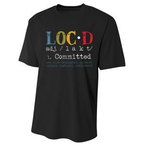 Womens Locd Definition For A Loc Lifestyle Dreadlocs Black Women Performance Sprint T-Shirt