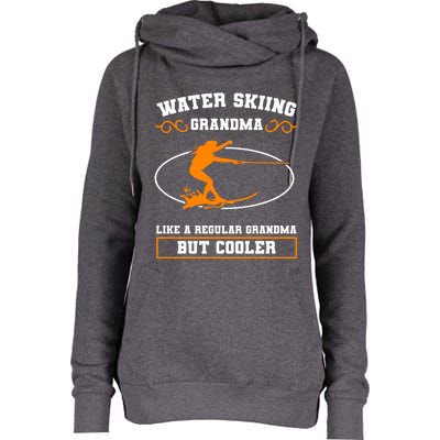 Wave Lover Extreme Sports Water Skiing Grandma Cute Gift Womens Funnel Neck Pullover Hood