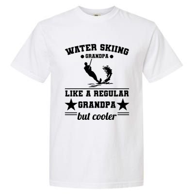 Wave Lover Extreme Sports Athletes Water Skiing Grandpa Gift Garment-Dyed Heavyweight T-Shirt