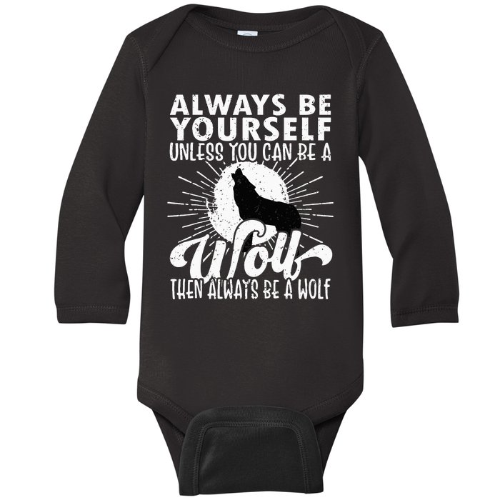 Wolf Lover Funny Wolf Wolves Wolf Art Howling Wolf Baby Long Sleeve Bodysuit