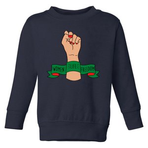 Women Life Freedom Iran Power Fist Toddler Sweatshirt