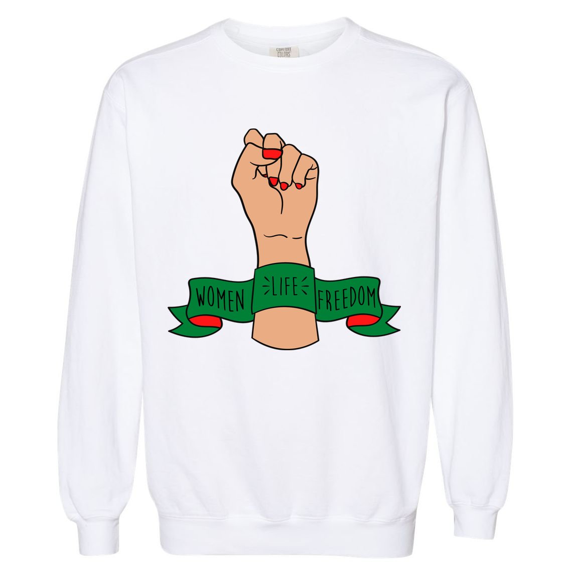Women Life Freedom Iran Power Fist Garment-Dyed Sweatshirt