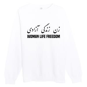 Woman Life Freedom Iran Zan Zendegi Azadi Persian Premium Crewneck Sweatshirt