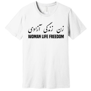 Woman Life Freedom Iran Zan Zendegi Azadi Persian Premium T-Shirt