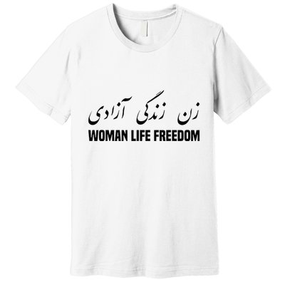 Woman Life Freedom Iran Zan Zendegi Azadi Persian Premium T-Shirt