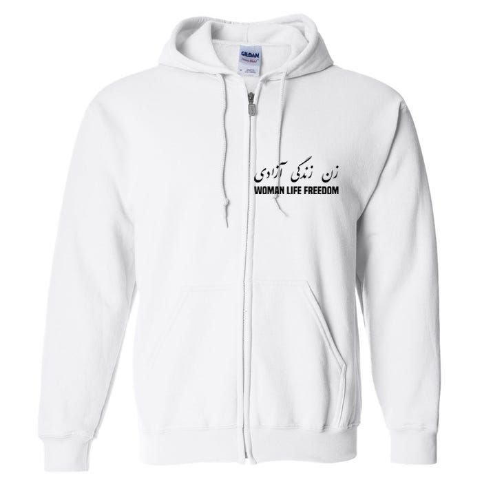 Woman Life Freedom Iran Zan Zendegi Azadi Persian Full Zip Hoodie