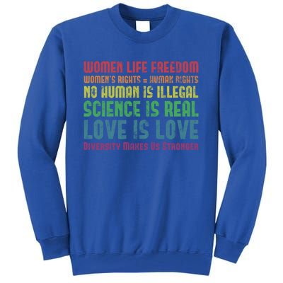 Wo Life Freedom 'S Rights Hu Rights Gift Tall Sweatshirt