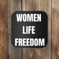 Women Life Freedom Stand With Women Of Iran Coaster