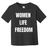 Women Life Freedom Stand With Women Of Iran Toddler T-Shirt