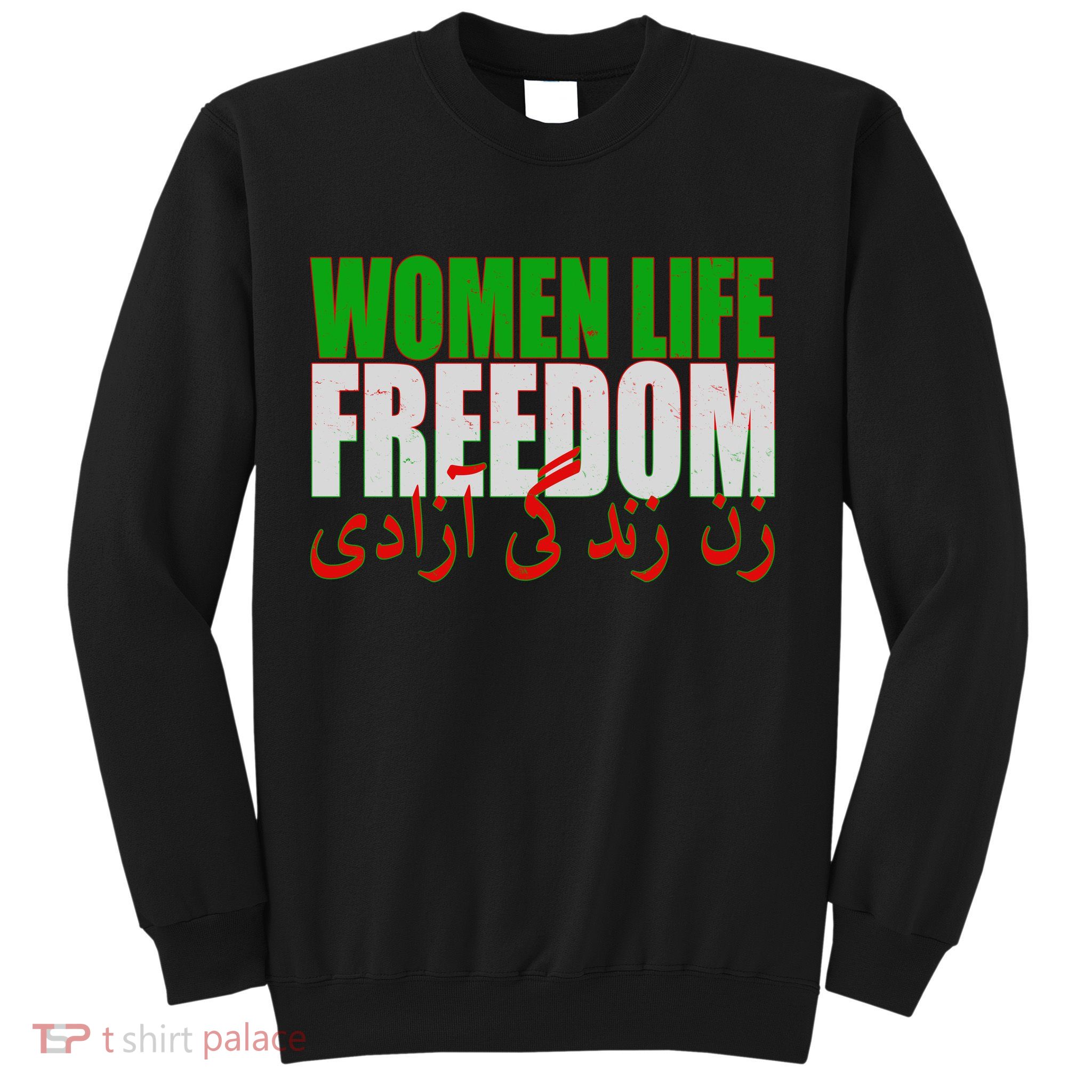 Women Life Freedom Zan Zendegi Azadi Persian Iranian Women Sweatshirt