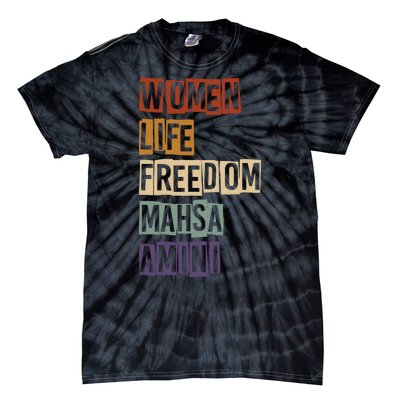 Women Life Freedom Mahsa Amini Rise With The Women Of Iran Tie-Dye T-Shirt