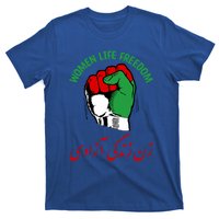 Wo Life Freedom Iran Flag Rise With Of Iran Gift T-Shirt