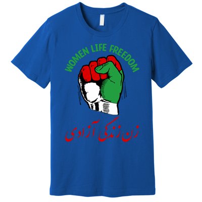 Wo Life Freedom Iran Flag Rise With Of Iran Gift Premium T-Shirt