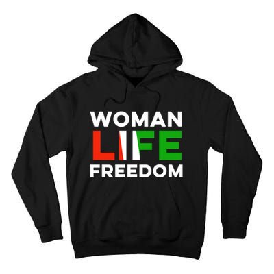 Woman Life Freedom Stand With Women Freedom Tall Hoodie