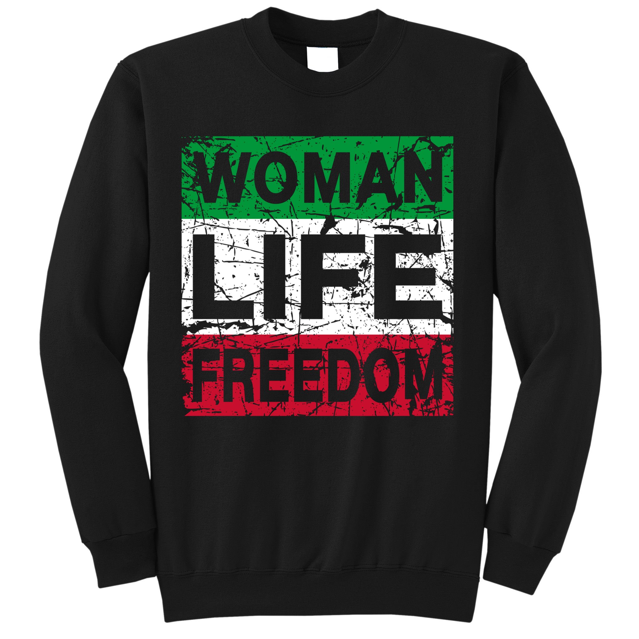 WOMAN LIFE FREEDOM IRAN RISE WITH THE WOMAN Support Woman Sweatshirt