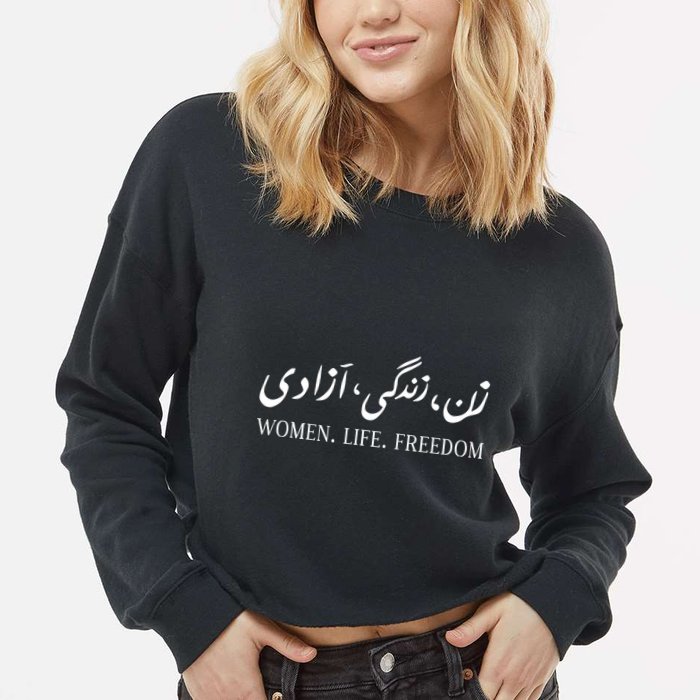 Wo Life Freedom Zan Zendegi Azadi Farsi Calligraphy Cropped Pullover Crew