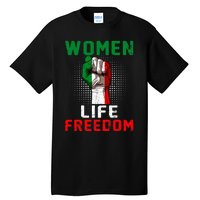 Women Life Freedom Stand With Women Iranian Flag Raised Hand Tall T-Shirt