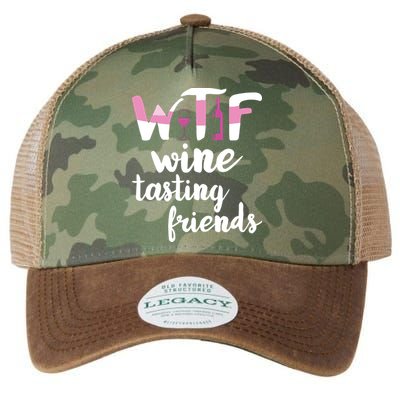 Wine Lover Funny WTF Wine Tasting Friends Drinking Wine Legacy Tie Dye Trucker Hat