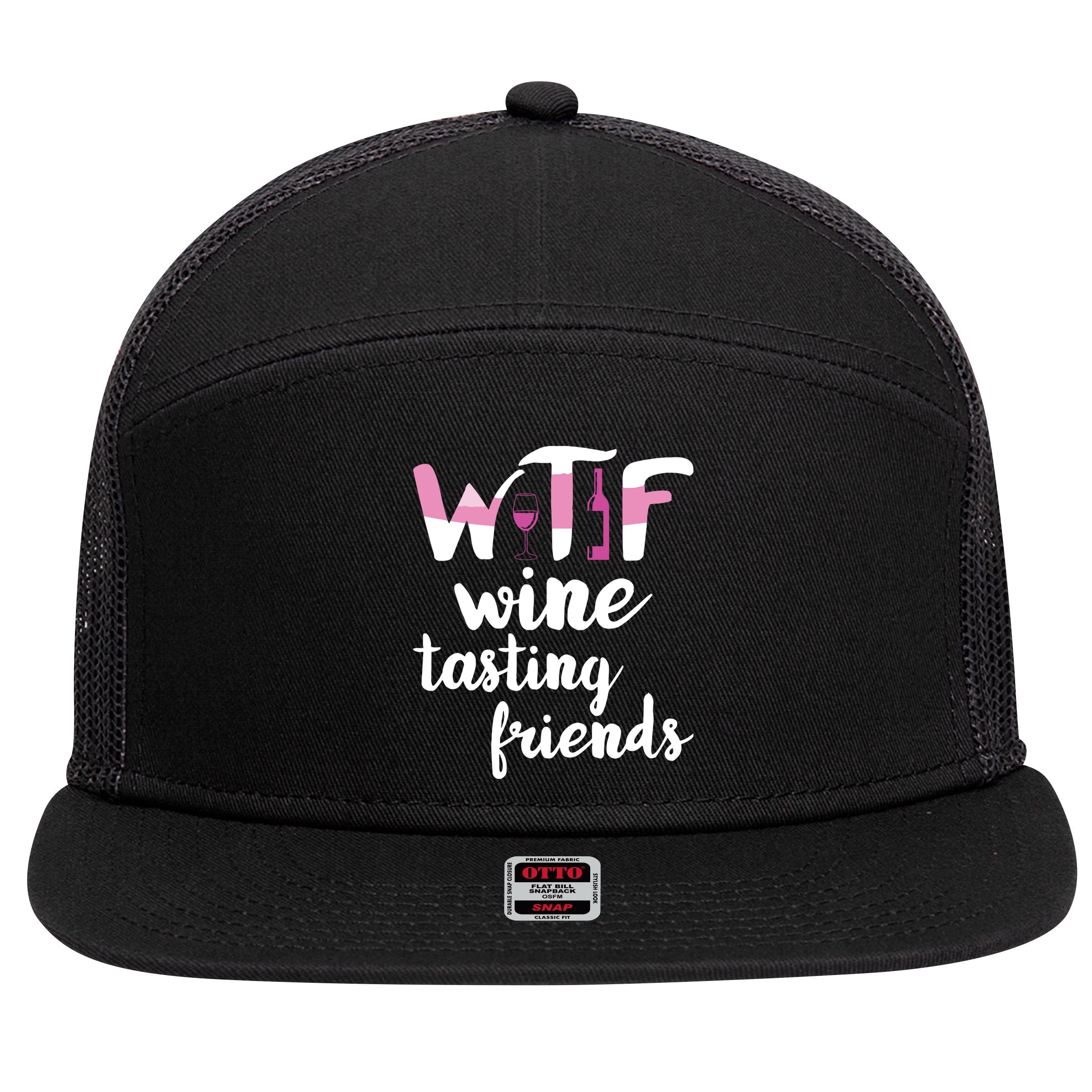 Wine Lover Funny WTF Wine Tasting Friends Drinking Wine 7 Panel Mesh Trucker Snapback Hat