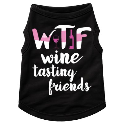 Wine Lover Funny WTF Wine Tasting Friends Drinking Wine Doggie Tank