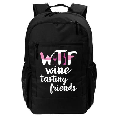 Wine Lover Funny WTF Wine Tasting Friends Drinking Wine Backpack