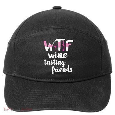 Wine Lover Funny WTF Wine Tasting Friends Drinking Wine 7-Panel Snapback Hat