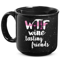 Wine Lover Funny WTF Wine Tasting Friends Drinking Wine 15oz Campfire Ceramic Mug