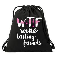 Wine Lover Funny WTF Wine Tasting Friends Drinking Wine Drawstring Bag