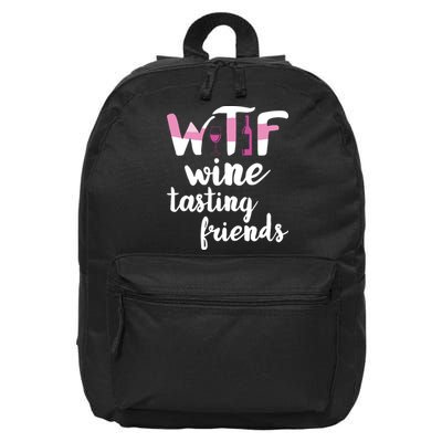 Wine Lover Funny WTF Wine Tasting Friends Drinking Wine 16 in Basic Backpack