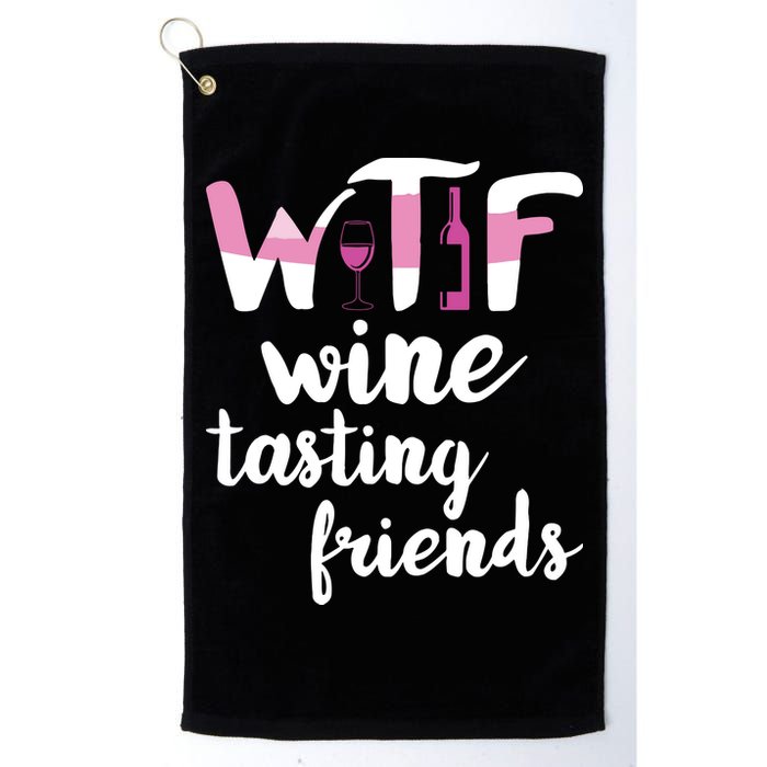 Wine Lover Funny WTF Wine Tasting Friends Drinking Wine Golf Towel